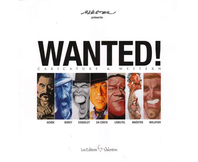 Attakus Atlas Wanted! livre caricatures western 180 pages