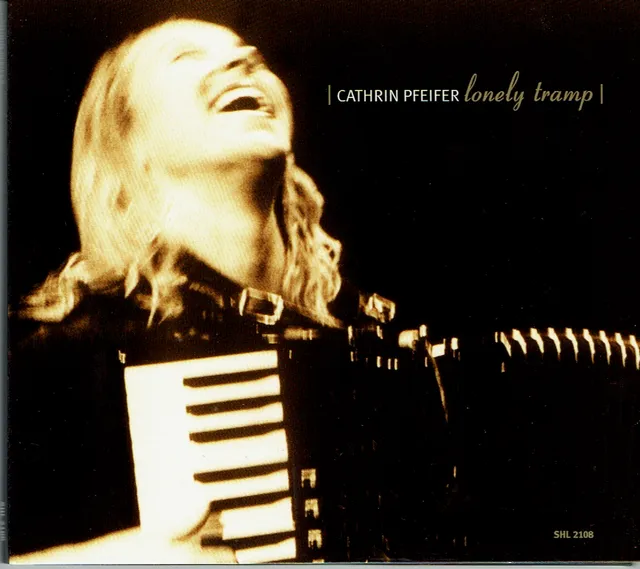 Saravah Lonely Tramp Cathrin Pfeifer CD accordéon