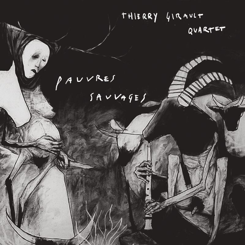 Thierry Girault Pauvres Sauvages CD album