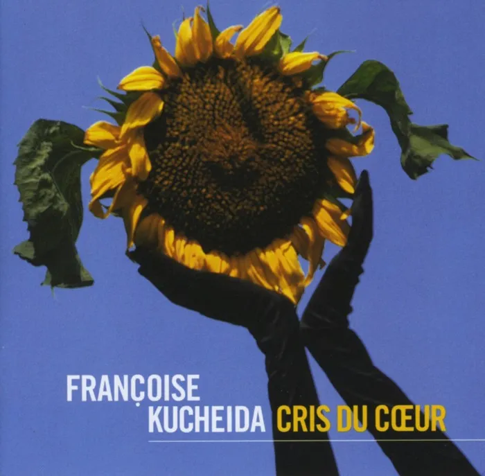 Saravah Francoise Kucheida Cris du coeur CD album