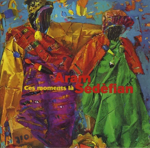 Saravah Aram Sédèfian Ces moments là CD album chanson