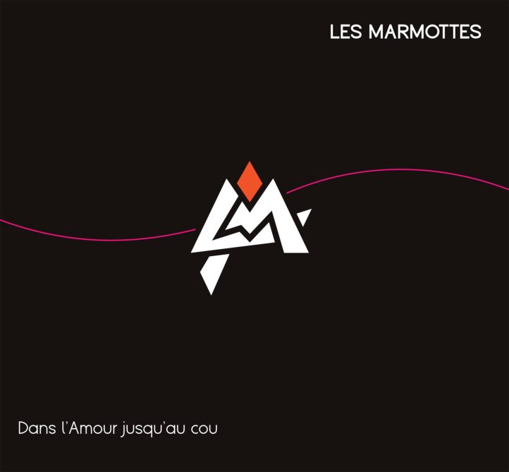 Les Marmottes Dans l'amour jusqu'au cou CD album