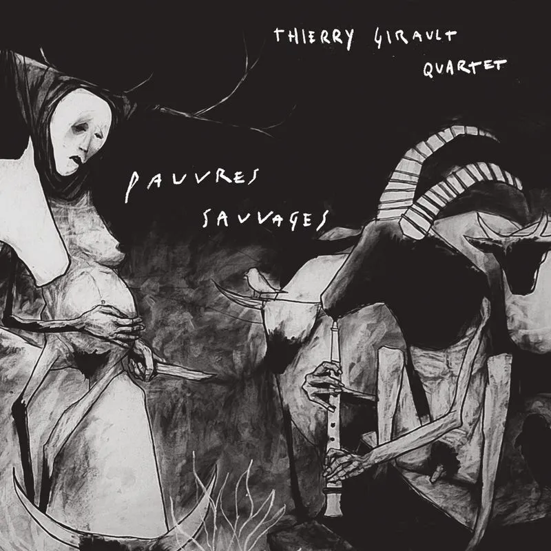 Thierry Girault Pauvres Sauvages CD album