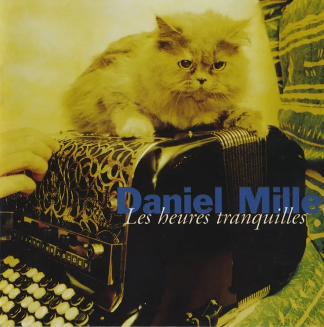 Saravah Daniel Mille Les heures tranquilles CD accordéon
